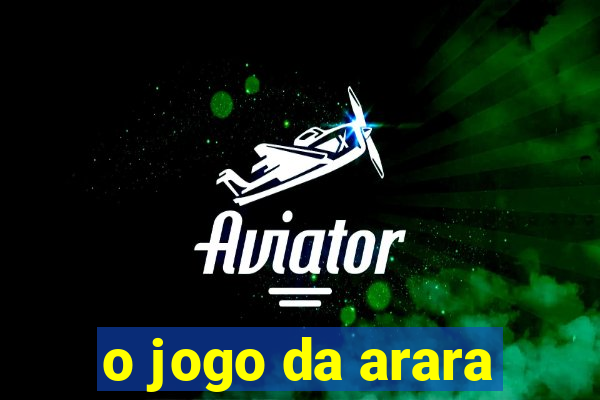 o jogo da arara